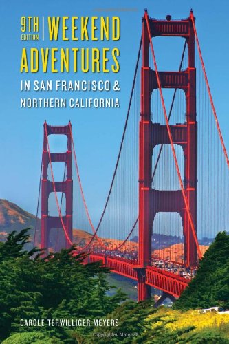 Weekend Adventures in San Francisco and Northern California