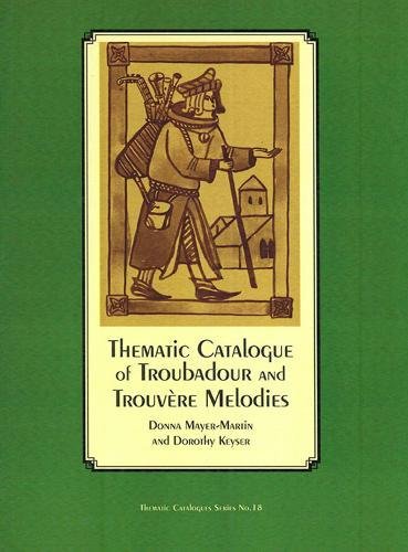Thematic Catalogue of Troubadour and Trouvere Melodies (18)