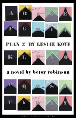 Plan Z by Leslie Kove: A Novel