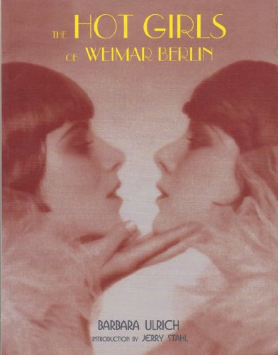 The Hot Girls of Weimar Berlin
