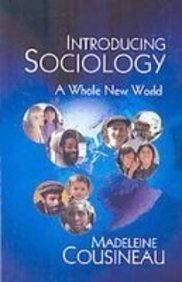Introducing Sociology: A Whole New World
