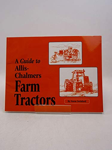 A guide to Allis-Chalmers farm tractors