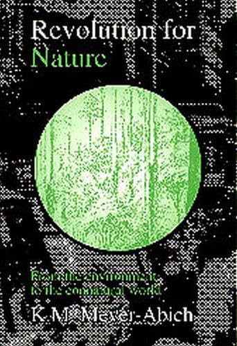 Revolution for Nature: From the Environment to the Connatural World (Philosophy and the Environment Series No 3)