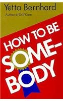 How to be Somebody