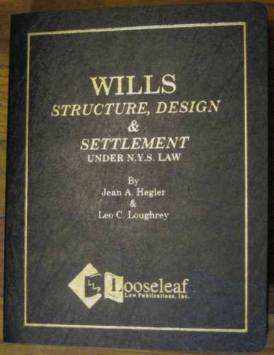 Wills: Structure, Design & Settlement Under N.Y.S. Law