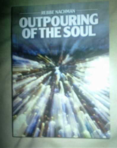Outpouring of the Soul Rabbi Nachman's Path in Meditation