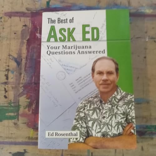 The Best Of Ask Ed: Your Marijuana Questions Answered