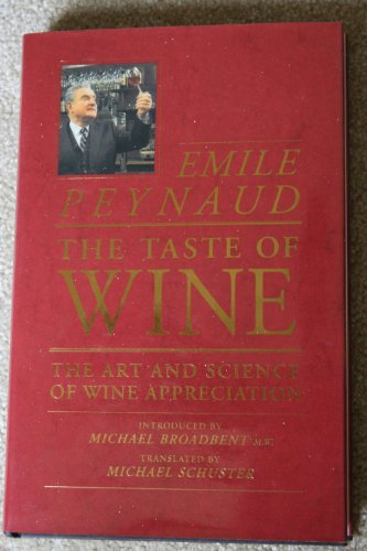 The Taste of Wine: The Art and Science of Wine Appreciation