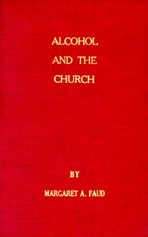 Alcohol and the church: Developing an effective ministry