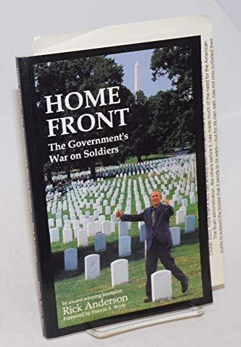 Home Front: The Government's War on Soldiers