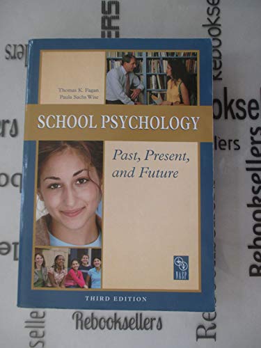 School Psychology Past, Present, and Future