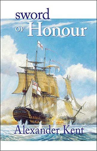 Sword of Honour: The Richard Bolitho Novels