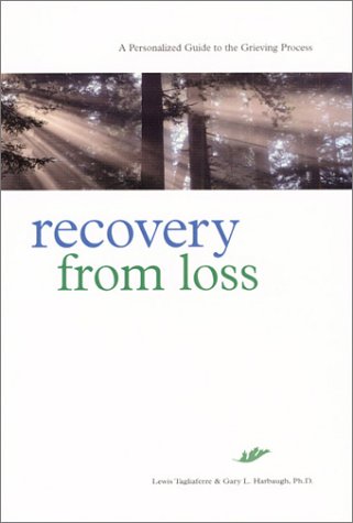 Recovery from Loss: A Personalized Guide to the Grieving Process