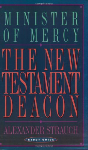 The New Testament Deacon Study Guide