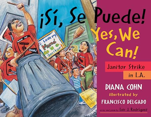 ¡Si, Se Puede! / Yes, We Can!: Janitor Strike in L.A. (English and Spanish Edition)