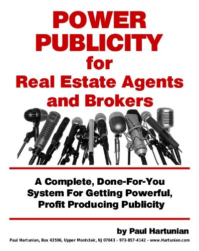 Power Publicity for Real Estate Agents and Brokers