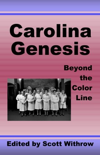 Carolina Genesis: Beyond the Color Line