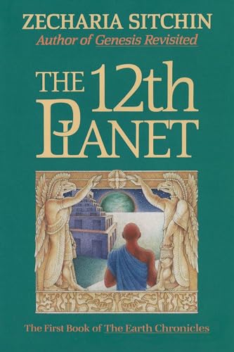 The 12th Planet (Book I) (Earth Chronicles)