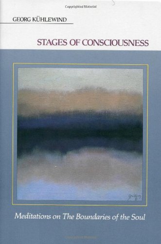 Stages of Consciousness: Meditations on the Boundaries of the Soul