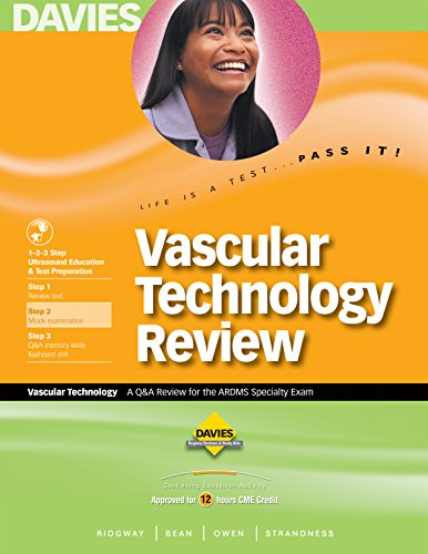 Vascular Technology Review: A Review for the Vascular Technology Exam, 2001-2002