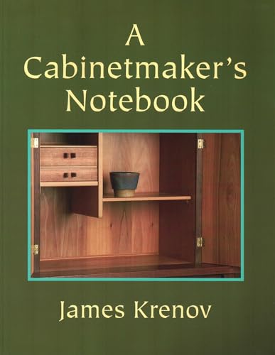 A Cabinetmaker's Notebook (Woodworker's Library)