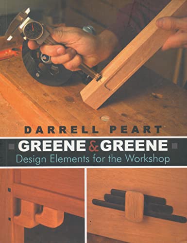 Greene & Greene: Design Elements for the Workshop