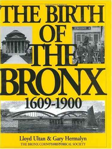 The Birth of the Bronx: 1609-1900