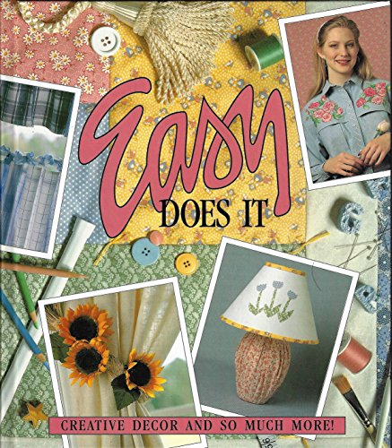 Easy Does It: Creative Decor and So Much More (Memories in the Making Series)