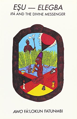 Esu-Elegba: Ifa and the Divine Messenger