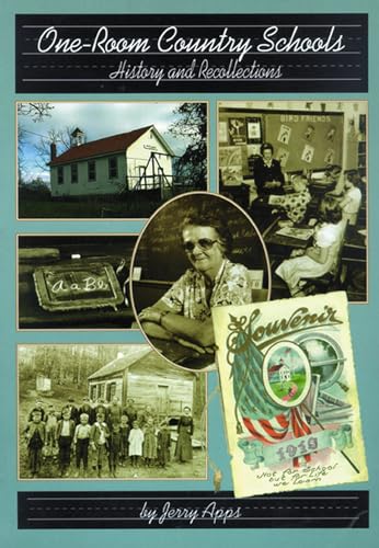 One-Room Country Schools: History and Recollections from Wisconsin
