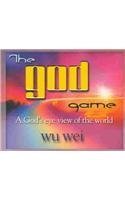 The God Game: A God's Eye View of the World