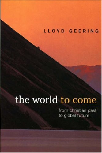 The World to Come: From Christian Past to Global Future
