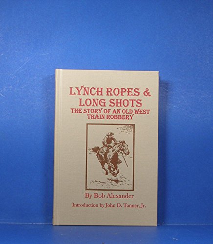 Lynch Ropes & Long Shots