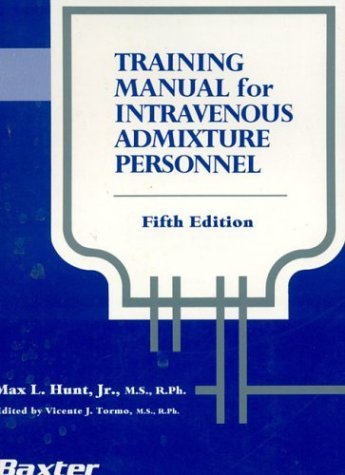 Training Manual for Intravenous Admixture Personnel