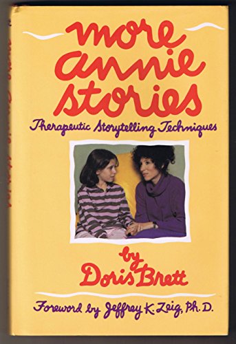 More Annie Stories: Therapeutic Storytelling Techniques