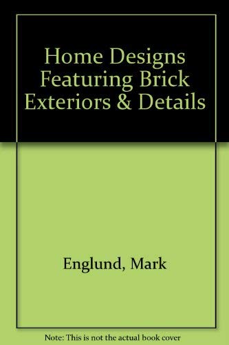 Home Designs Featuring Brick Exteriors & Details