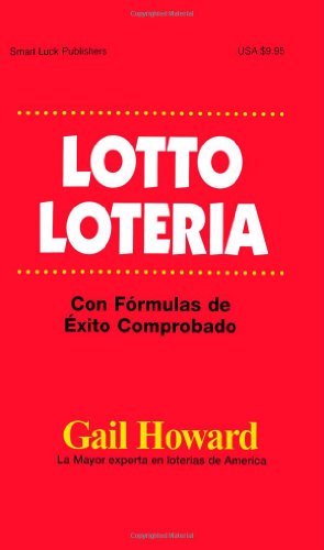 Lotto Loteria: Con Formulas de Exito Comprobado (Spanish Edition)