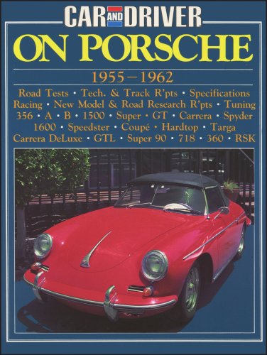 Porsche Road Test Book: Car and Driver on Porsche 1955-62 (Brooklands Road Tests)