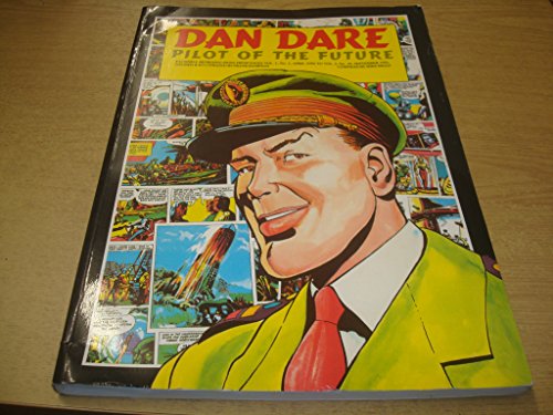 Pilot of the Future (v. 1) (Dan Dare)