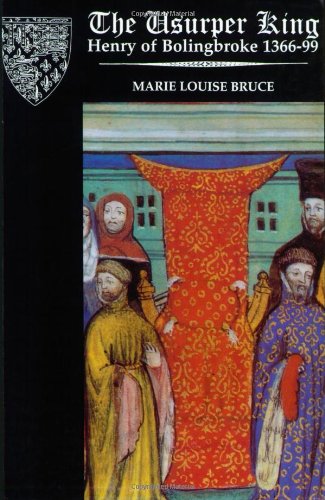 The Usurper King: Henry of Bolingbroke