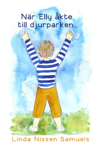 Nar Elly akte till djurparken (Swedish Edition)