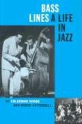 Bass Lines: A Life in Jazz