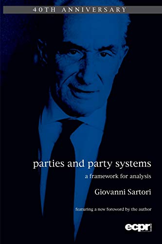 Parties and Party Systems: A Framework for Analysis (ECPR Press Classics)