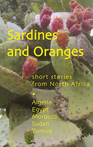 Sardines and Oranges: Short Stories from North Africa