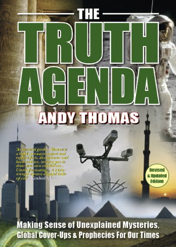The Truth Agenda: Making Sense of Unexplained Mysteries, Global Cover-ups and 2012 Prophecies