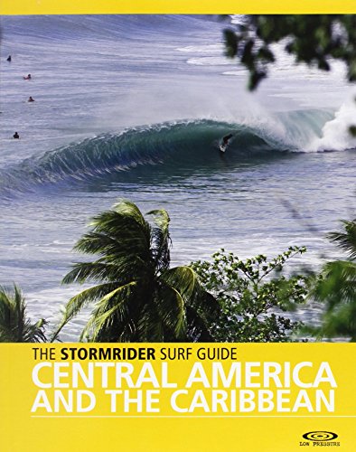 Stormrider Surf Guide: Central America and the Caribbean