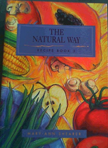 The Natural Way Recipe Book 2