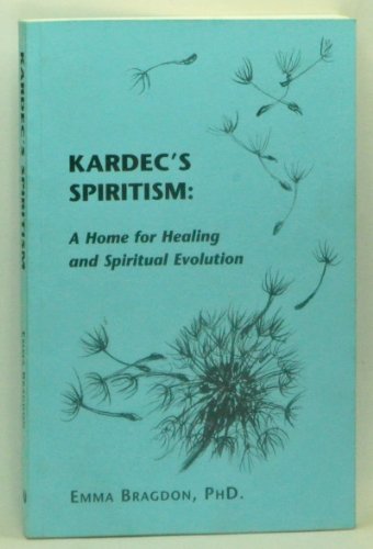 Kardec's Spiritism: A Home For Healing And Spiritual Evolution