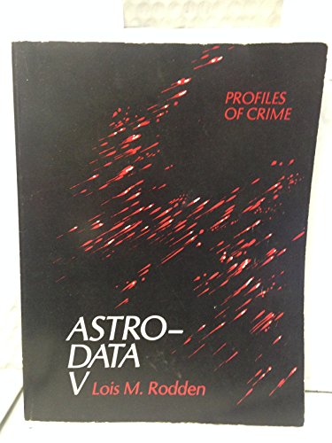 Astro-Data V: Profiles in Crime