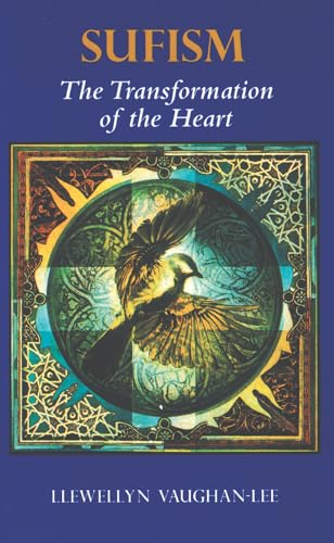Sufism: The Transformation of the Heart